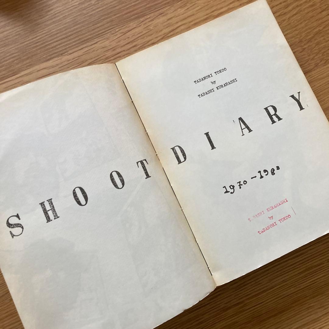 Shoot Diary 1970-1980 ショット・ダイアリィ