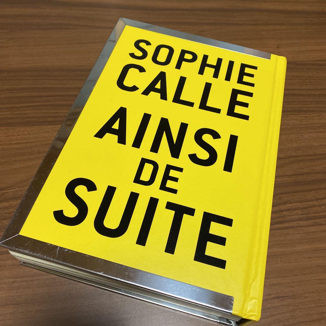 アート・デザイン・音楽 SOPHIE CALLE AINSI DE SUITE