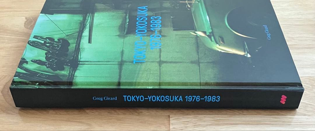 Greg Girard 写真集 Tokyo-Yokosuka 1976-1983